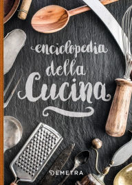 Title: Enciclopedia della Cucina, Author: AA.VV.
