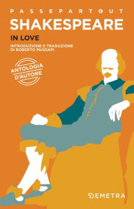 Title: In love: Antologia d'autore, Author: William Shakespeare