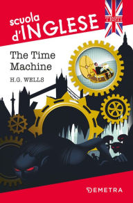 Title: The Time Machine: scuola d'inglese, Author: H. G. Wells