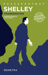 Title: Frankenstein: o il moderno Prometeo, Author: Mary Shelley