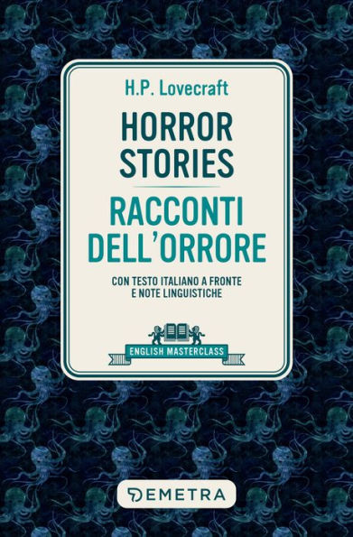 Horror Stories - Racconti dell'orrore: Con testo italiano a fronte e note linguistiche