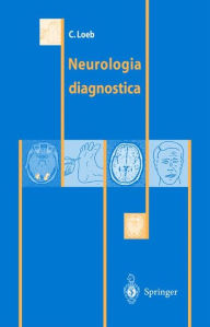 Title: Neurologia diagnostica / Edition 1, Author: Carlo Loeb