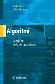 Title: Algoritmi: Lo spirito dell'informatica / Edition 1, Author: David Harel