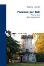 Passione per Trilli: Alcune idee dalla matematica / Edition 1