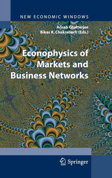 Econophysics of Markets and Business Networks
