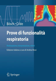 Title: Prove di funzionalitï¿½ respiratoria: Realizzazione, interpretazione, referti / Edition 1, Author: Dennis Bïsch
