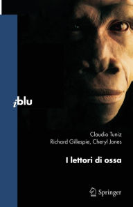 Title: I lettori di ossa, Author: Claudio Tuniz