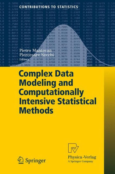 Complex Data Modeling and Computationally Intensive Statistical Methods / Edition 1