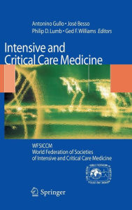 Title: Intensive and Critical Care Medicine: WFSICCM World Federation of Societies of Intensive and Critical Care Medicine / Edition 1, Author: Josï Besso