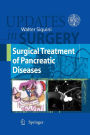 Surgical Treatment of Pancreatic Diseases / Edition 1