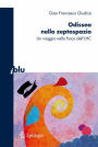 Odissea nello zeptospazio: Un viaggio nella fisica dell'LHC / Edition 1