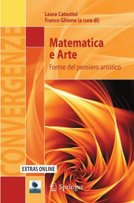 Title: Matematica e Arte: Forme del pensiero artistico, Author: Franco Ghione