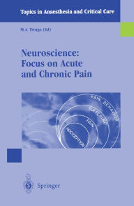 Title: Neuroscience: Focus on Acute and Chronic Pain, Author: M.A. Tiengo