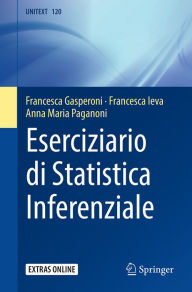 Title: Eserciziario di Statistica Inferenziale, Author: Francesca Gasperoni