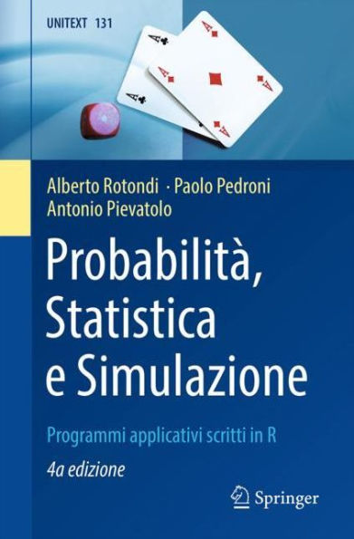 Probabilità, Statistica e Simulazione: Programmi applicativi scritti in R