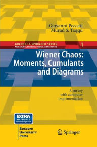 Title: Wiener Chaos: Moments, Cumulants and Diagrams: A survey with Computer Implementation, Author: Giovanni Peccati