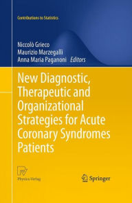 Title: New Diagnostic, Therapeutic and Organizational Strategies for Acute Coronary Syndromes Patients, Author: Niccolò Grieco