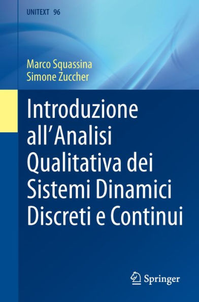 Introduzione all'Analisi Qualitativa dei Sistemi Dinamici Discreti e Continui