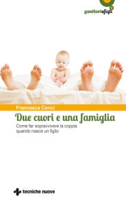 Title: Due cuori e una famiglia, Author: Francesca Cenci