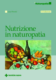 Title: Nutrizione in naturopatia - Seconda edizione, Author: Luca Pennisi