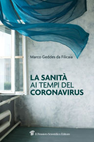 Title: La sanità ai tempi del coronavirus, Author: Marco Geddes da Filicaia