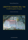 Grotte e ninfei nel '500. Il modello dei giardini di Caprarola: Introduzione di Marcello Fagiolo
