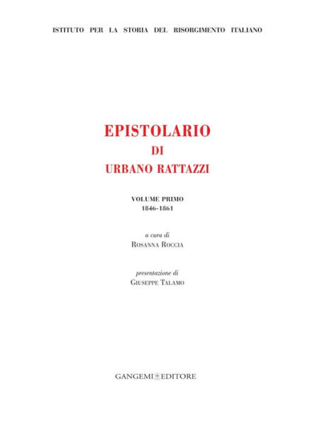 Epistolario di Urbano Rattazzi: Volume primo 1846 - 1861