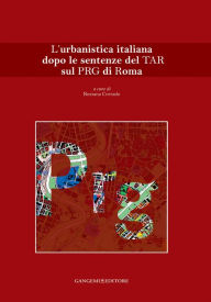 Title: L'urbanistica italiana dopo le sentenze del TAR sul PRG di Roma, Author: Aa.Vv.