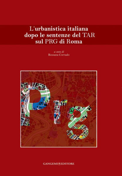 L'urbanistica italiana dopo le sentenze del TAR sul PRG di Roma