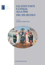 Title: Gli Stati Uniti e l'Italia alla fine del XIX secolo, Author: Aa.Vv.