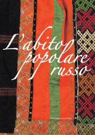 Title: L'abito popolare russo, Author: Aa.Vv.