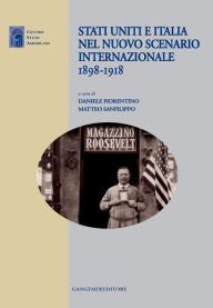 Title: Stati Uniti e Italia nel nuovo scenario internazionale 1898-1918, Author: Aa.Vv.
