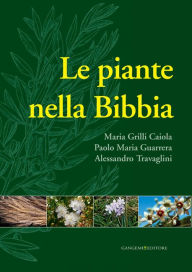 Title: Le piante nella Bibbia, Author: Paolo Maria Guarrera