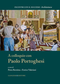 Title: A colloquio con Paolo Portoghesi, Author: Aa.Vv.