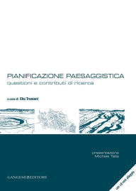 Title: Pianificazione paesaggistica: Questioni e contributi di ricerca, Author: Aa.Vv.
