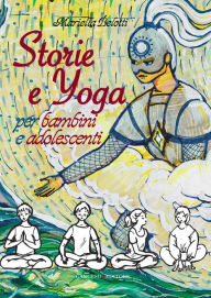 Title: Storie e yoga: Per bambini e adolescenti, Author: Mariella Belotti