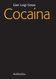 Title: Cocaina, Author: Gian Luigi Gessa