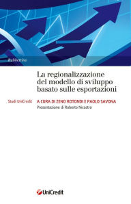 Title: La regionalizzazione del modello di sviluppo basato sulle esportazioni, Author: AA.VV.
