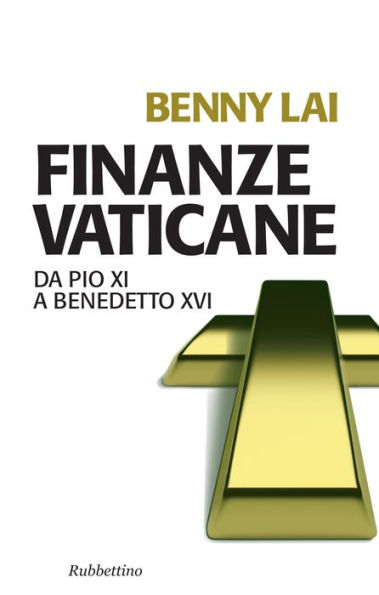 Finanze vaticane: Da Pio XI a Benedetto XVI