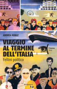 Title: Viaggio al termine dell'Italia, Author: Andrea Minuz