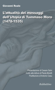 Title: L'attualità dei messaggi dell'Utopia di Tommaso Moro, Author: Giovanni Reale