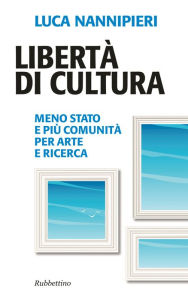 Title: Libertà di cultura, Author: Luca Nannipieri