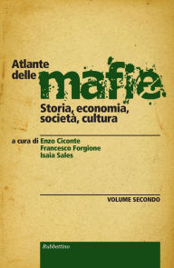 Title: Atlante delle mafie (vol 2): Storia, economia, società, cultura, Author: AA.VV.