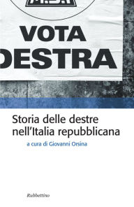 Title: Storia delle destre nell'Italia Repubblicana, Author: AA.VV.