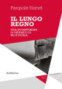 Il lungo regno: Vita avventurosa di Federico III Re di Sicilia