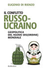 Il conflitto russo-ucraino: Geopolitica del nuovo dis(ordine) mondiale