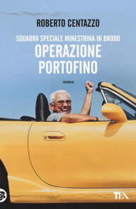 Title: Operazione Portofino, Author: Roberto Centazzo