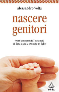 Title: Nascere genitori, Author: Alessandro Volta