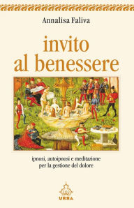 Title: Invito al benessere, Author: Annalisa Faliva