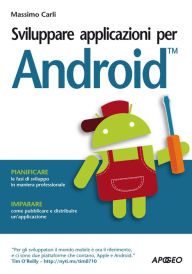 Title: Sviluppare applicazioni per Android, Author: Massimo Carli